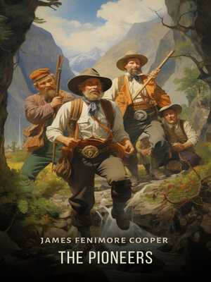 cover image of The Pioneers: The Sources of the Susquehanna